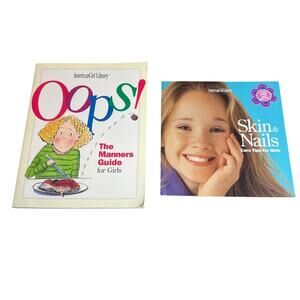 Lot of 2 American Girl Books: The Manners Guide for Girls & Skin + Nail Tips